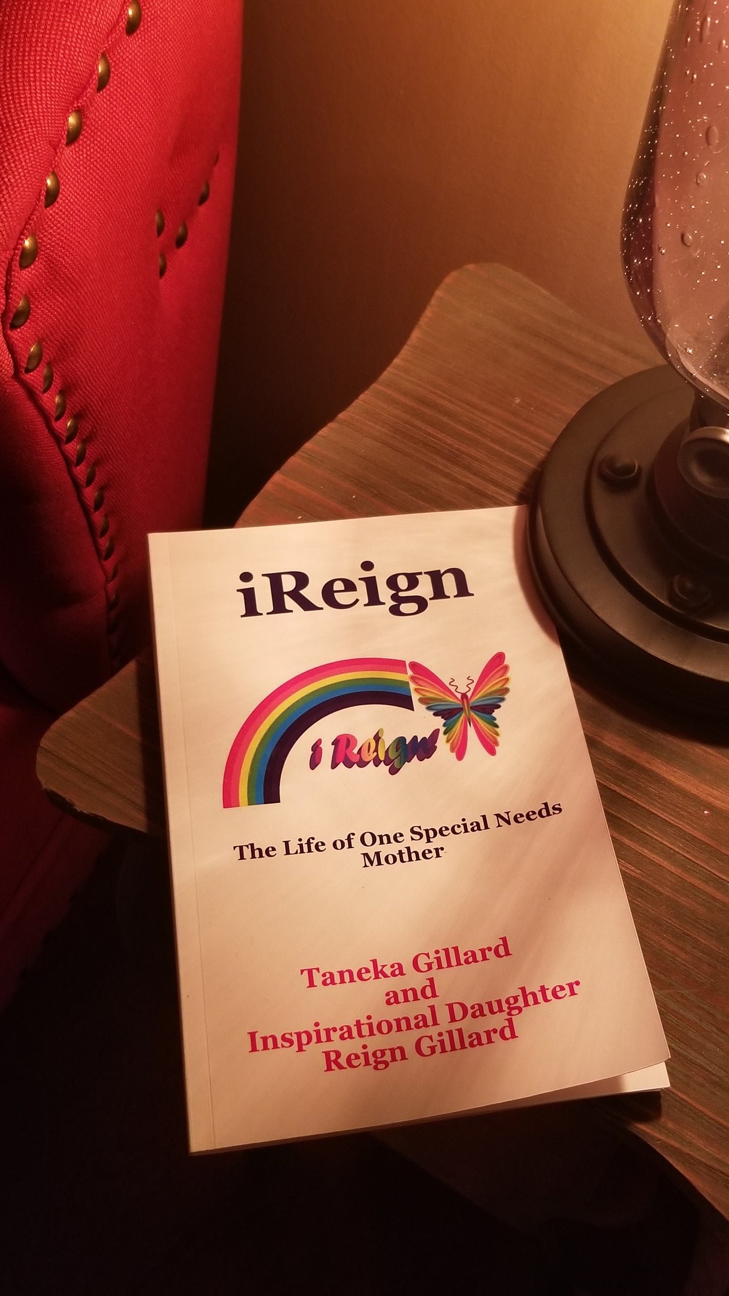 "iReign" The Life of One Special Needs Mother